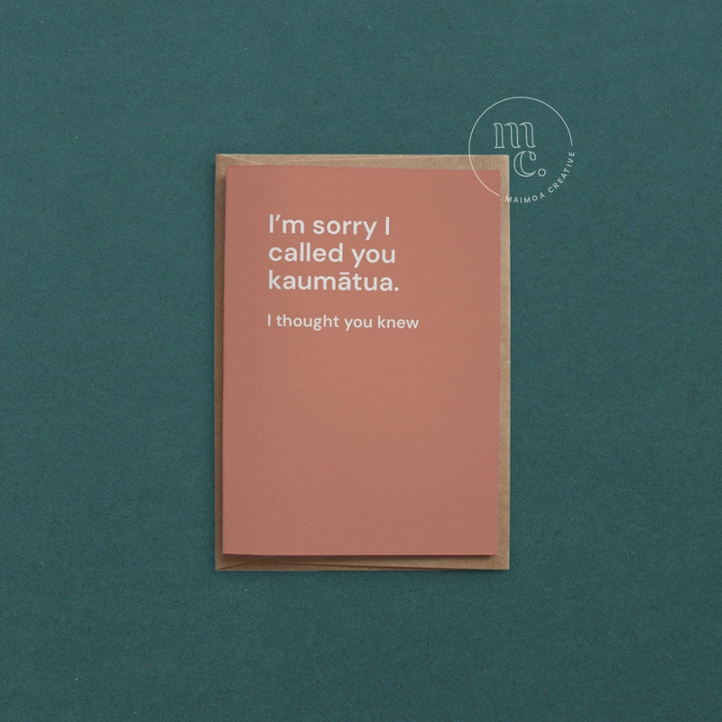 'I’m sorry I called you kaumātua. I thought you knew' Greeting Card